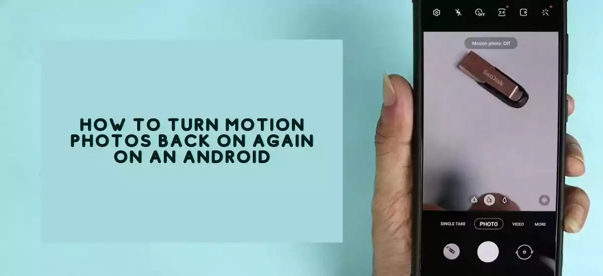 How to Turn Motion Photos Back On Again on an Android
